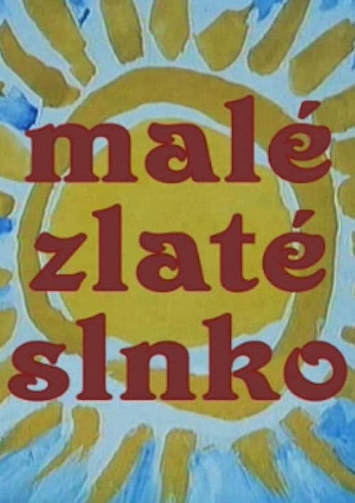 Poster for Malé zlaté slnko