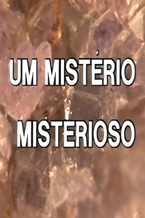 Poster for Um Mistério Misterioso