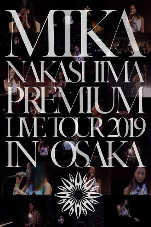 Poster for MIKA NAKASHIMA PREMIUM LIVE TOUR 2019 IN OSAKA