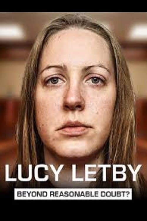 Similar title Lucy Letby: Beyond Reasonable Doubt?