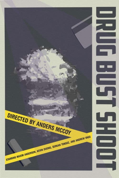 Poster for Drug Bust Shoot