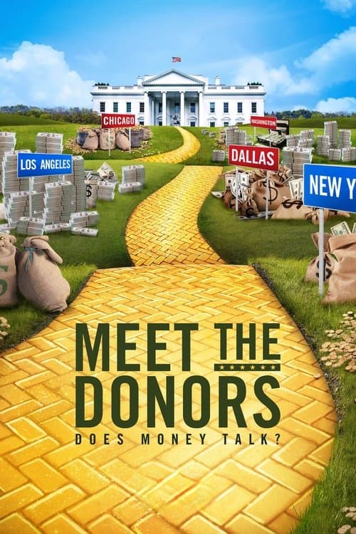 Poster for Meet the Donors: Does Money Talk?