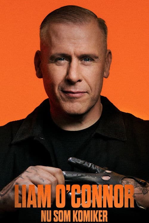 Poster for Liam O’Connor: Nu som Komiker