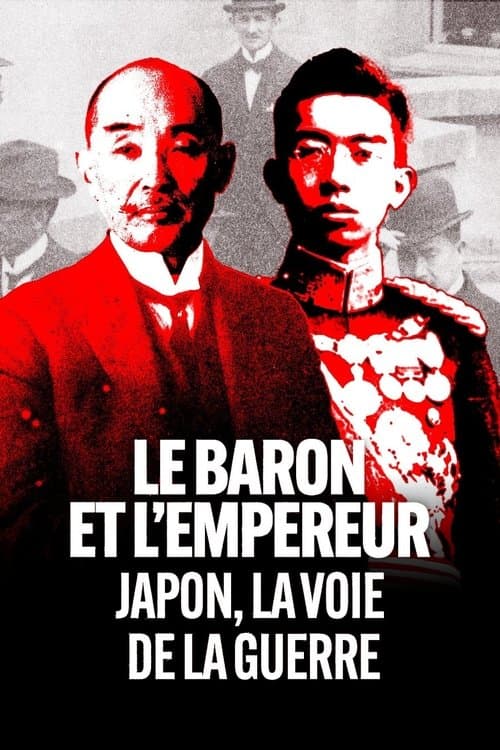 Poster for Le Baron et l'Empereur : Japon, la voie de la guerre