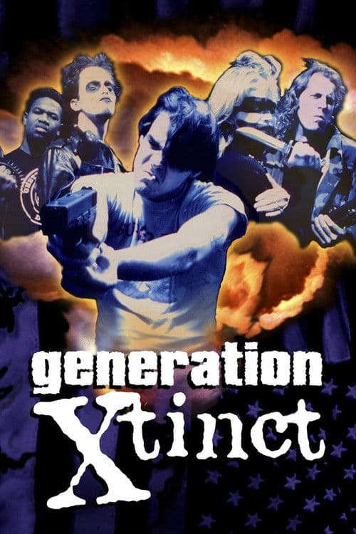 Poster for Generation X-tinct