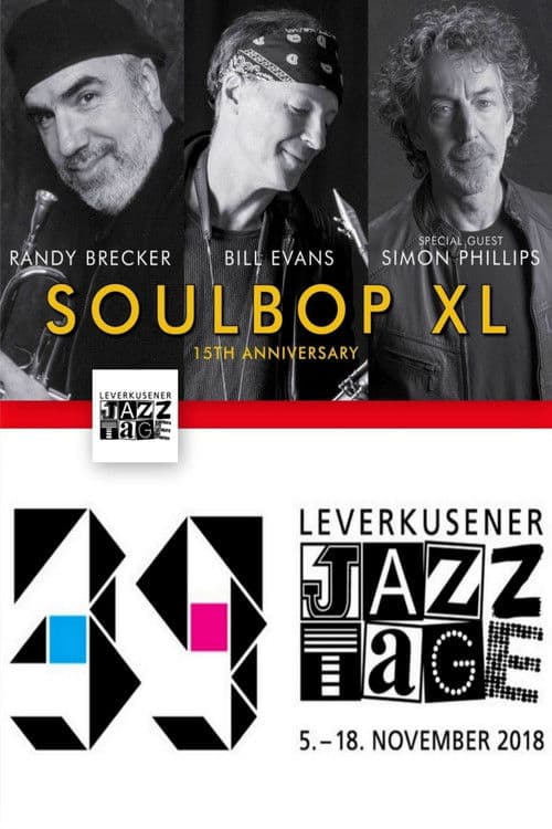Poster for Soulbop XL  Randy Brecker  Bill Evans - Leverkusener Jazztage 2018
