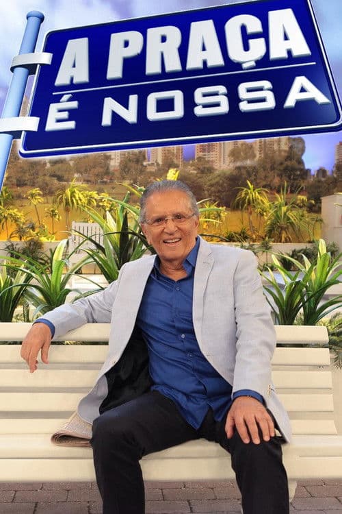 Poster for A Praça é Nossa