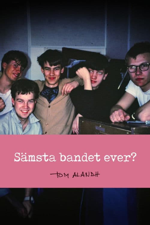 Poster for Sämsta bandet ever?