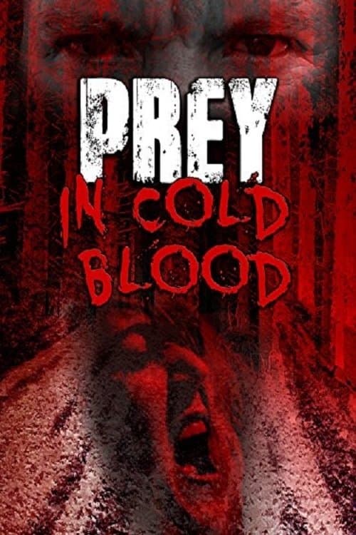Poster for Prey, in Cold Blood