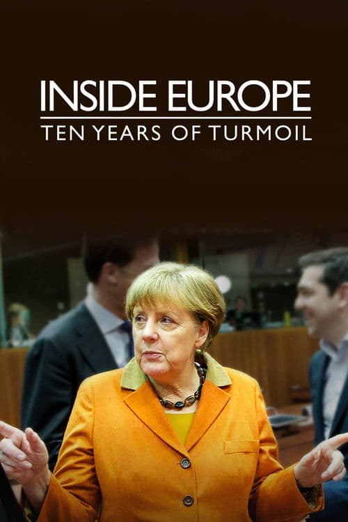 Similar show Inside Europe: Ten Years of Turmoil
