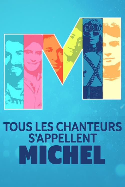 Poster for Tous les chanteurs s'appellent Michel