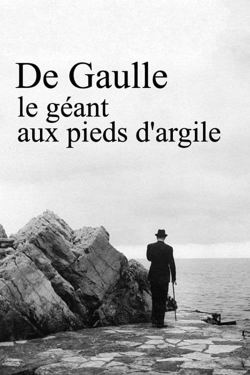Poster for De Gaulle, le géant aux pieds d'argile