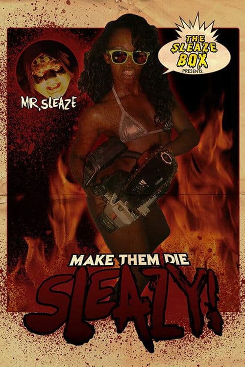 Poster for Make Them Die Sleazy!