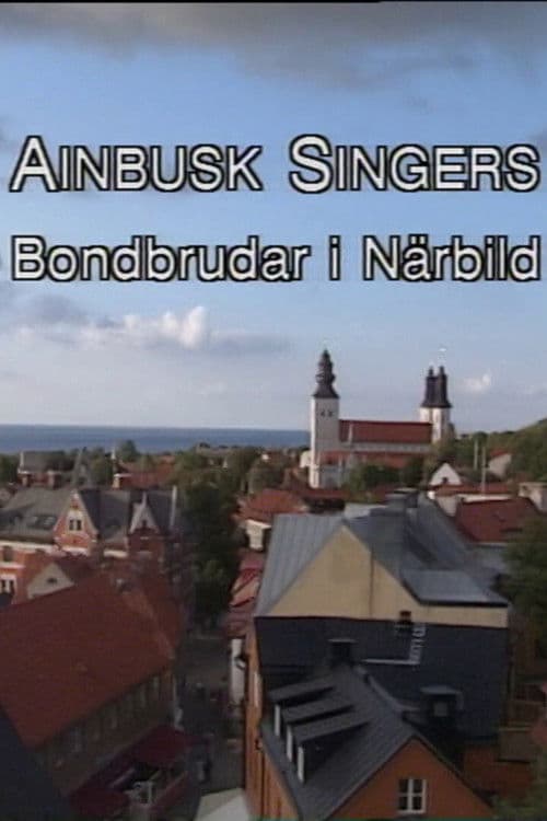 Poster for Ainbusk Singers - Bondbrudar i Närbild