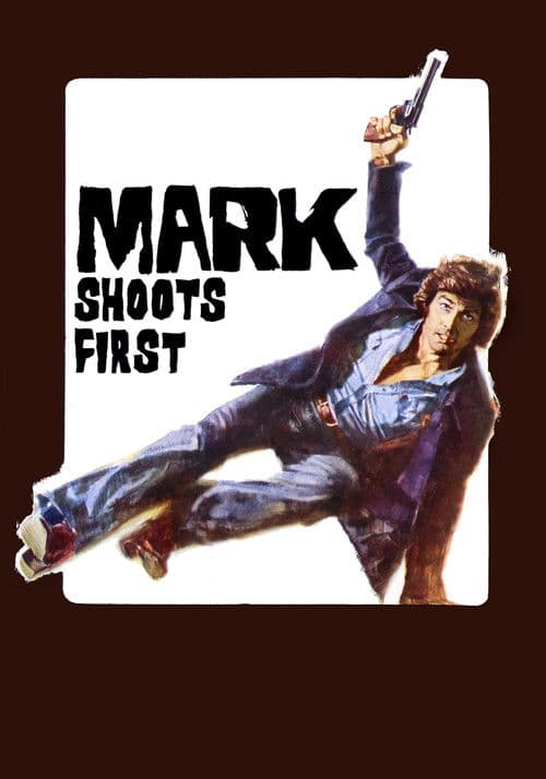 Poster for Mark Shoots First