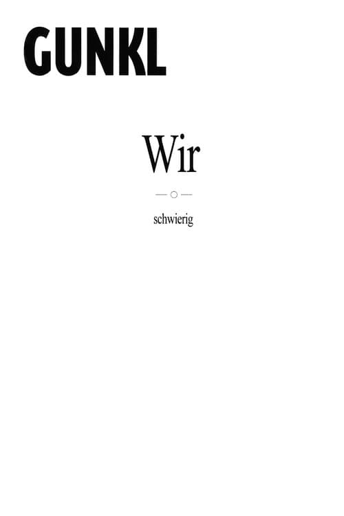 Poster for Gunkl - Wir-schwierig