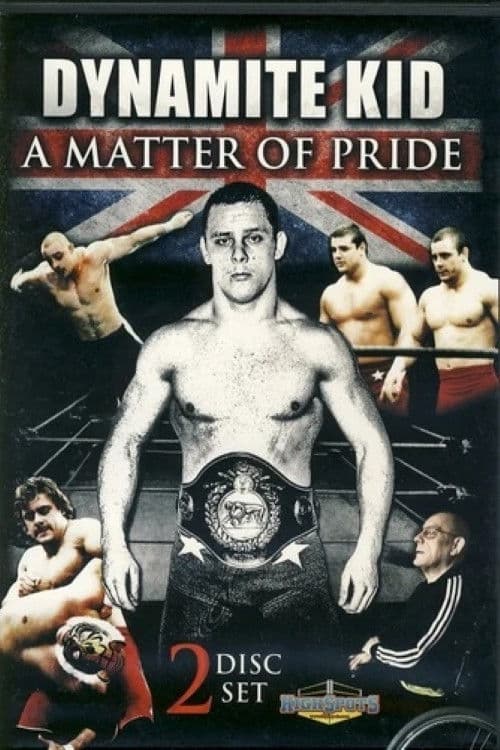 Similar title Dynamite Kid: A Matter of Pride