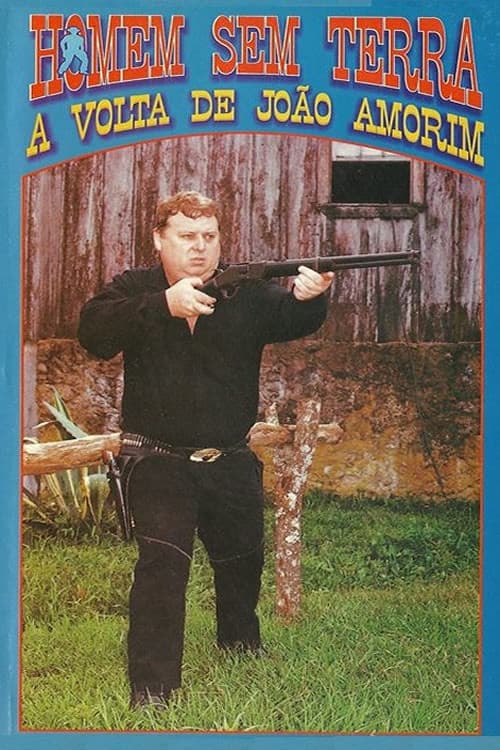Poster for Homem sem terra - A volta de João Amorim