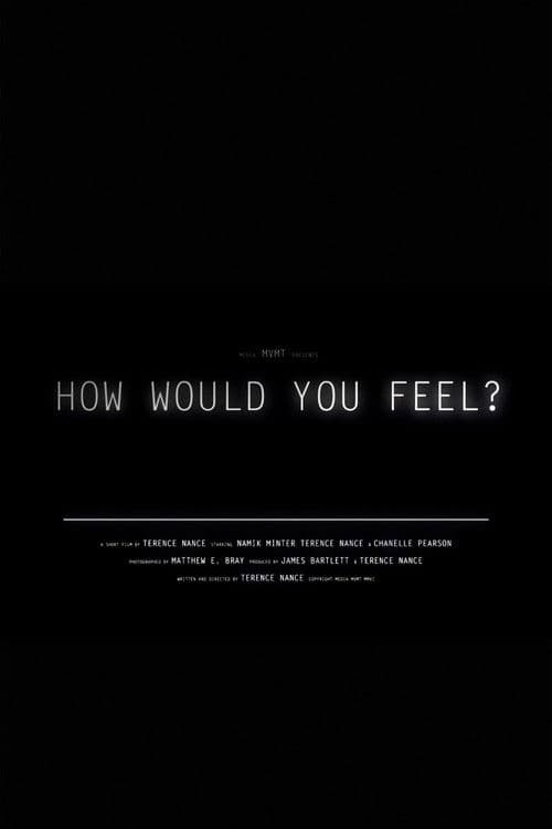 Poster for How Would You Feel?