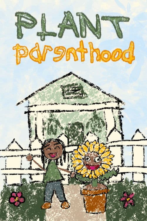 Poster for Plant Parenthood