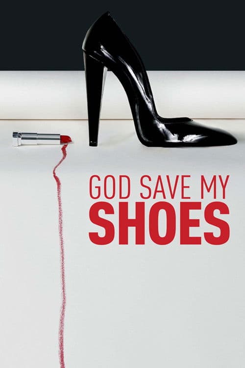 Poster for God Save My Shoes