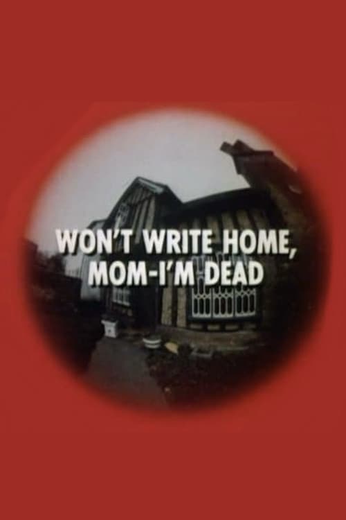 Poster for Won't Write Home, Mom–I'm Dead