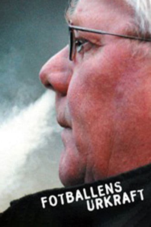 Poster for Fotballens Urkraft