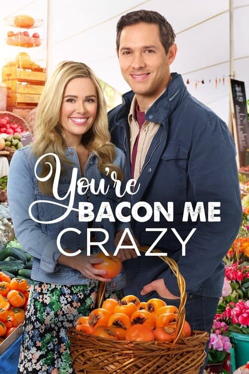 Poster for You're Bacon Me Crazy