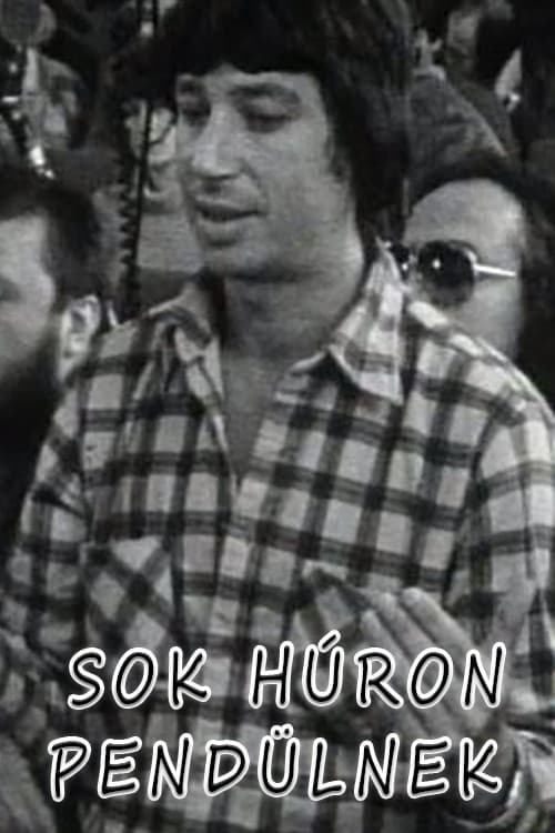 Poster for "Sok húron pendülnek"