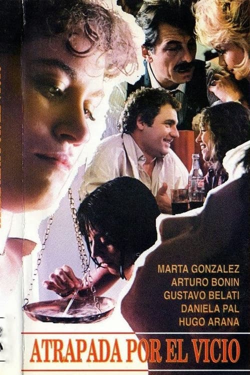 Poster for Atrapada por el vicio