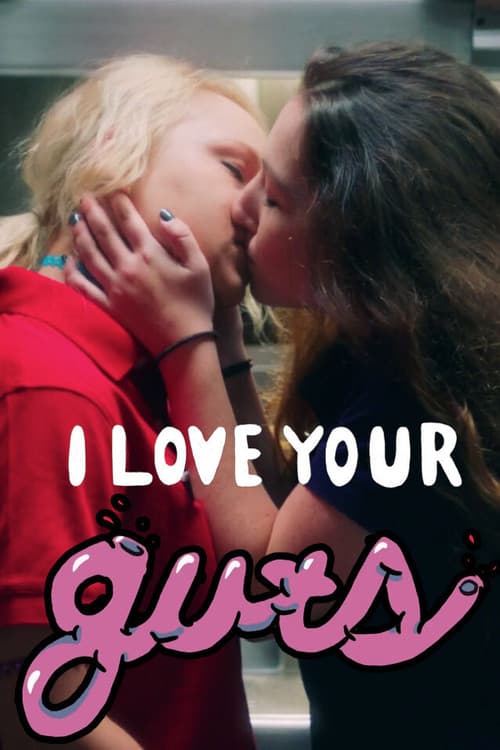 Poster for I Love Your Guts
