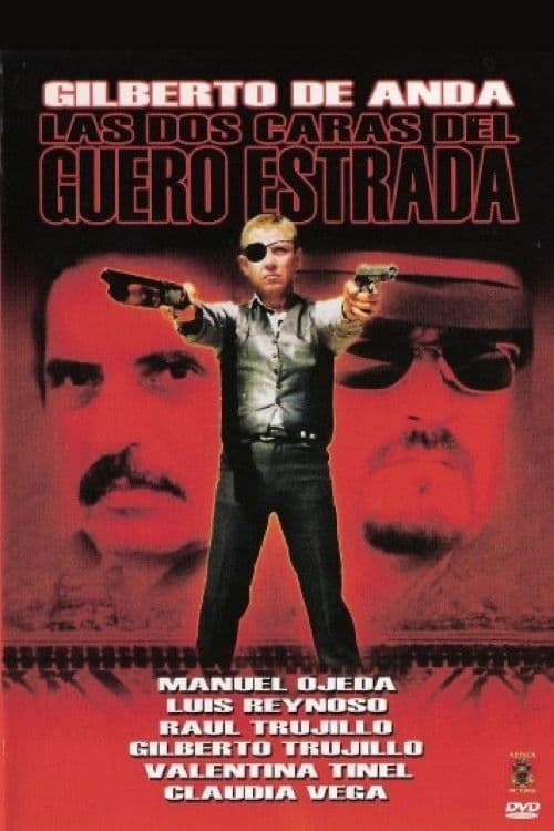 Poster for Las dos caras del guero Estrada