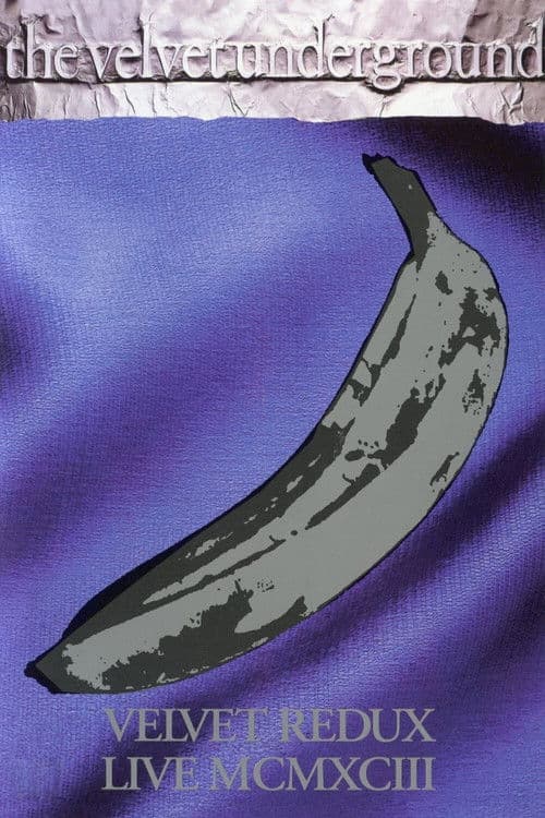 Poster for The Velvet Underground - Velvet Redux Live MCMXCIII