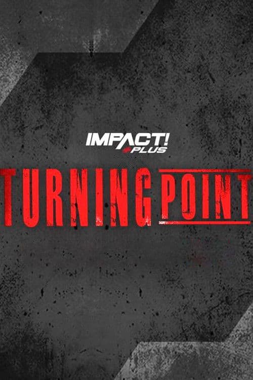 Poster for IMPACT Wrestling: Turning Point 2023