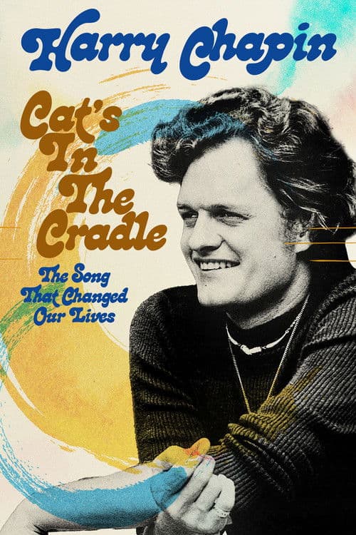 Poster for Harry Chapin - Cat’s in the Cradle: The Song That Changed Our Lives