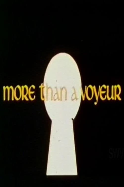 Poster for More Than a Voyeur