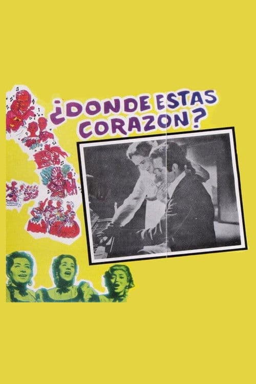 Poster for ¿Dónde estás, corazón?