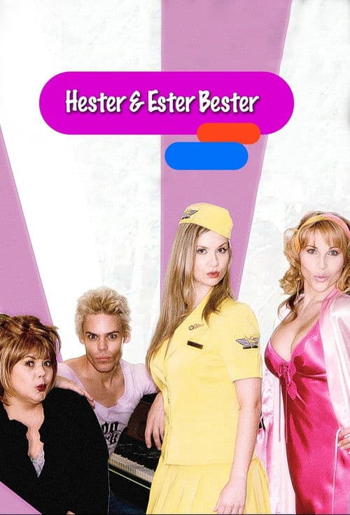 Poster for Hester & Ester Bester