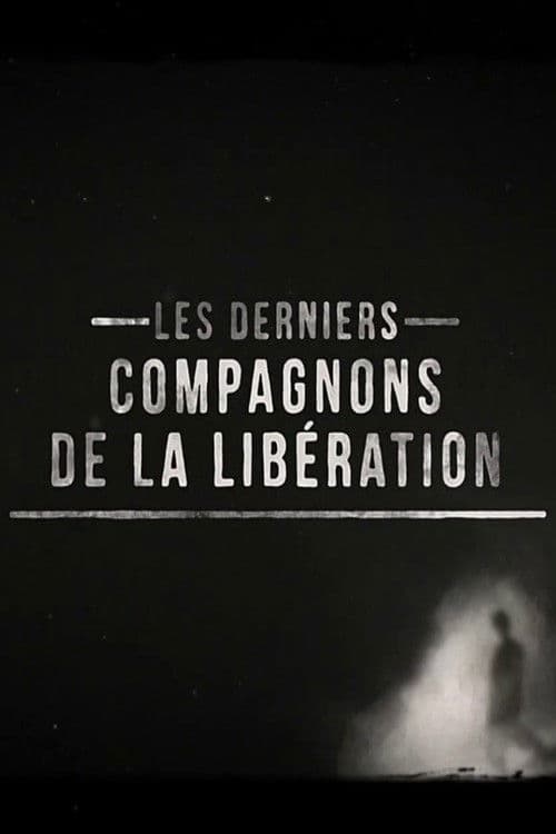 Poster for The Last Companions of the Liberation