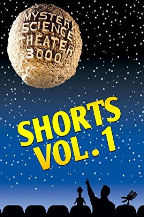 Poster for Mystery Science Theater 3000: Shorts, Volume 1