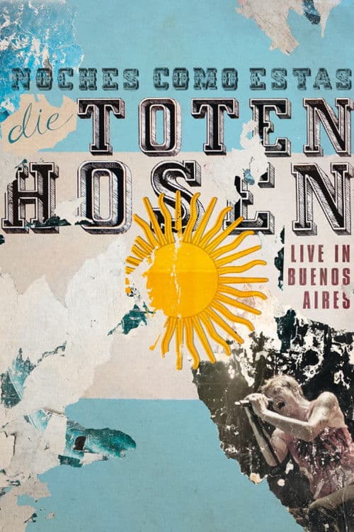 Poster for Die Toten Hosen: Noches Como Estas - Live in Buenos Aires