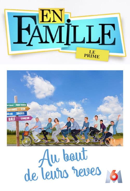 Poster for En famille :  Au bout de leurs rêves