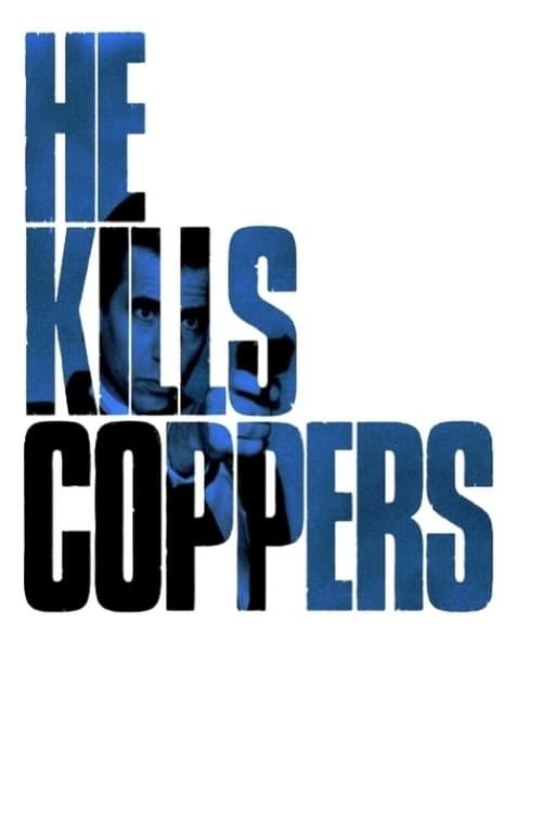 Poster for He Kills Coppers