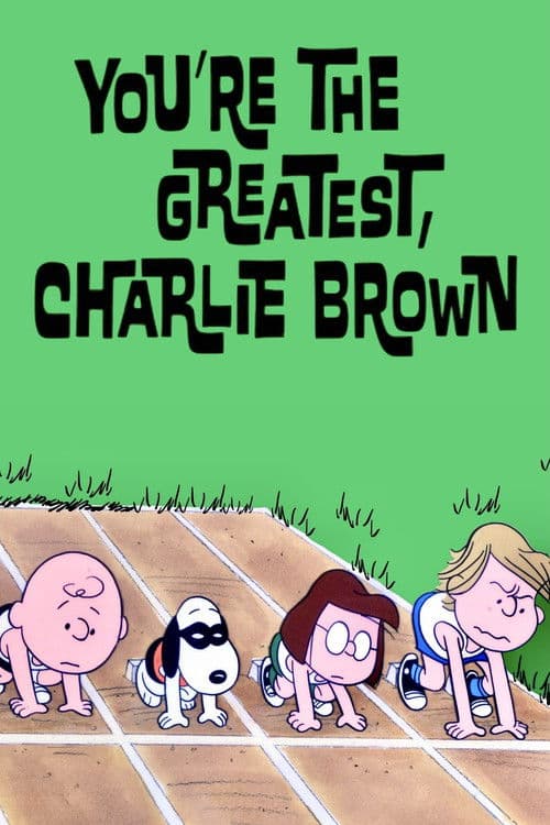 Poster for You're the Greatest, Charlie Brown