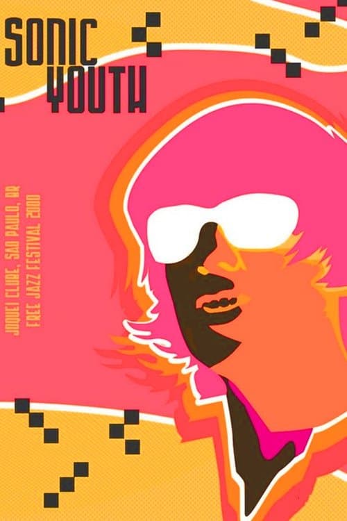 Poster for Sonic Youth: Live in São Paulo 2000