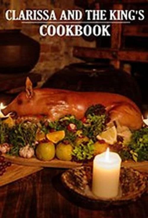 Poster for Clarissa & the King's Cookbook