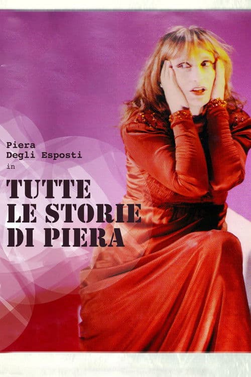 Poster for Tutte le storie di Piera