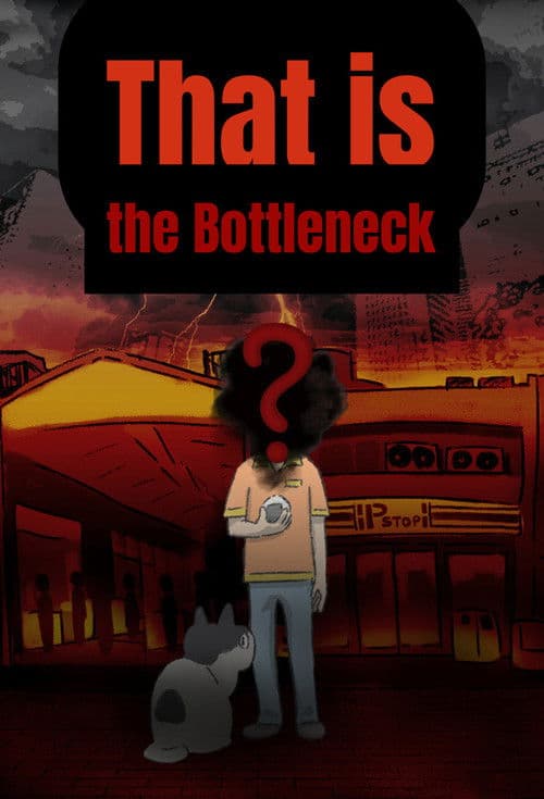 Poster for That is the Bottleneck