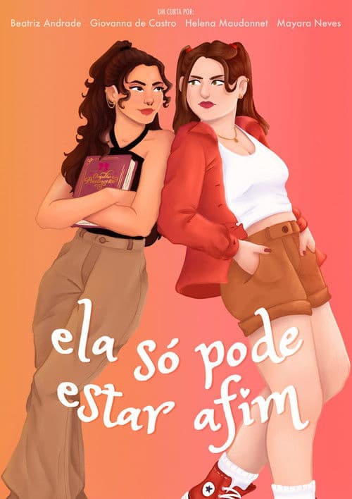 Poster for Ela Só Pode Estar Afim