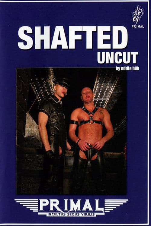Poster for Shafted Uncut